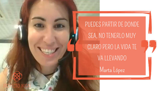 capitulo 13 podcast proyecto ikigai entrevista con Marta Lopez